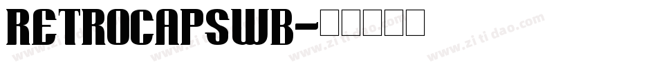 RetroCapsWB字体转换