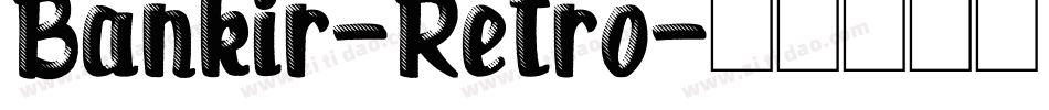 Bankir-Retro字体转换