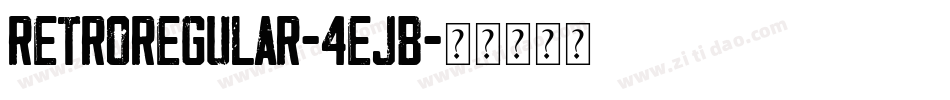 RetroRegular-4ejB字体转换