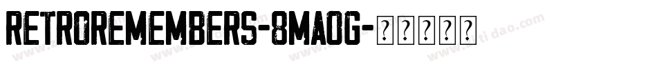 RetroRemembers-8Ma0g字体转换