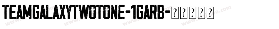 TeamGalaxyTwotone-1GaRB字体转换