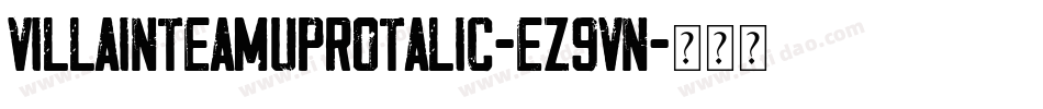 VillainTeamUpRotalic-eZ9vn字体转换