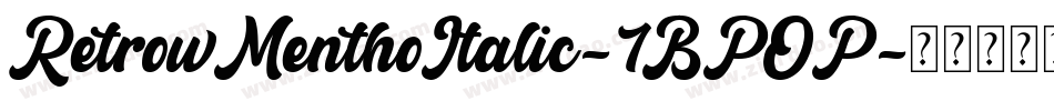 RetrowMenthoItalic-7BPOP字体转换