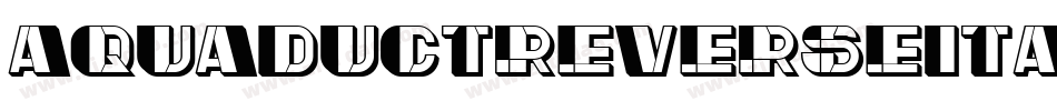 AquaductReverseItalic-9KKK字体转换