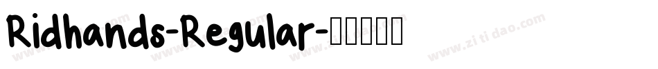 Ridhands-Regular字体转换