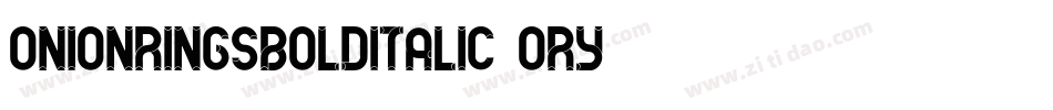 OnionRingsBoldItalic-4ORY字体转换