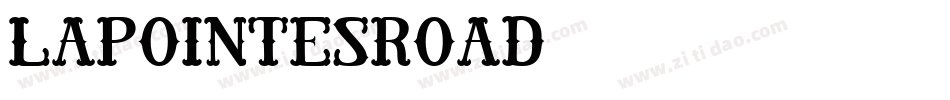 LaPointesRoad字体转换