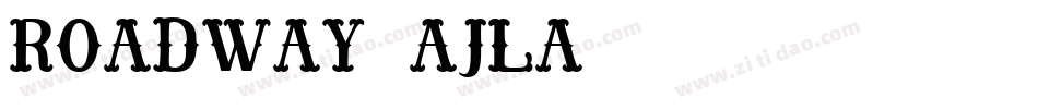 Roadway-AjLA字体转换