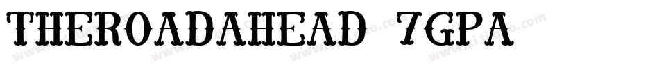 TheRoadAhead-7GpA字体转换