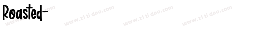Roasted字体转换