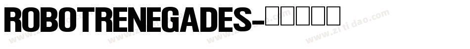 Robotrenegades字体转换