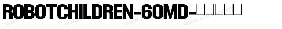 RobotChildren-6OmD字体转换