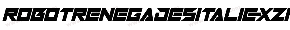 RobotRenegadesItalic-XzMZ字体转换 RobotRenegadesItalic-XzMZ字体转换