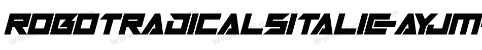 RobotRadicalsItalic-AyJm字体转换