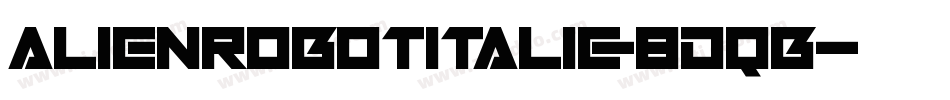 AlienRobotItalic-8DqB字体转换