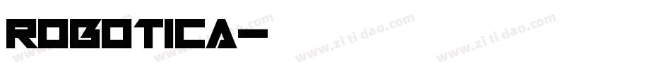 ROBOTICA字体转换