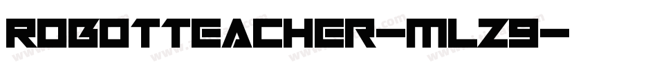 RobotTeacher-mLz9字体转换
