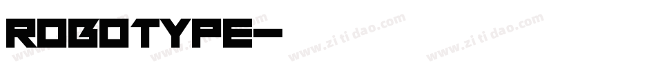 ROBOTYPE字体转换