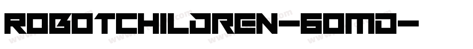 RobotChildren-6OmD字体转换
