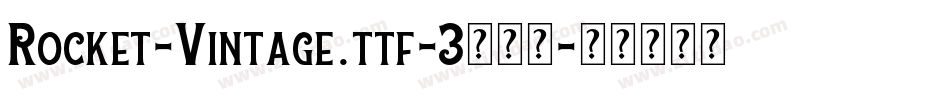 Rocket-Vintage.ttf-3转换器字体转换