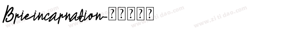 Brieincarnation字体转换