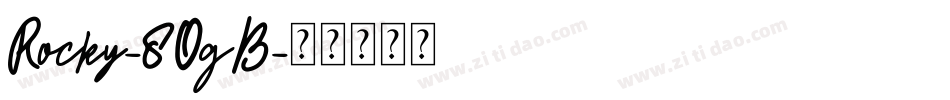 Rocky-8OgB字体转换