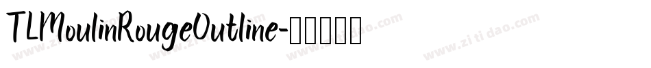 TLMoulinRougeOutline字体转换