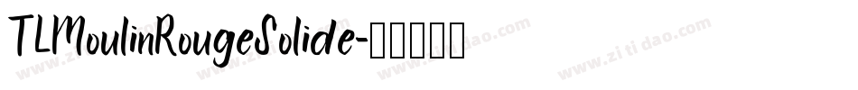 TLMoulinRougeSolide字体转换