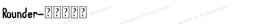 Rounder字体转换