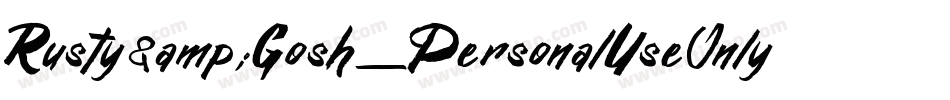 Rusty&Gosh_PersonalUseOnly字体转换