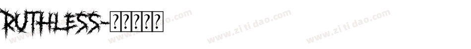 Ruthless字体转换