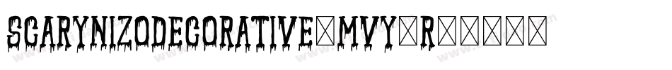 ScarynizoDecorative-MVY0r字体转换