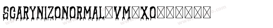 ScarynizoNormal-vm3xO字体转换