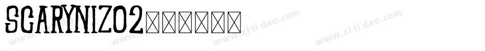 SCARYNIZO2字体转换