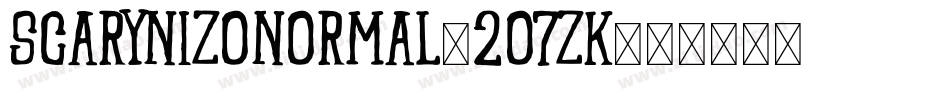 ScarynizoNormal-2O7ZK字体转换