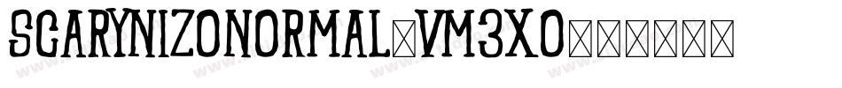 ScarynizoNormal-vm3xO字体转换