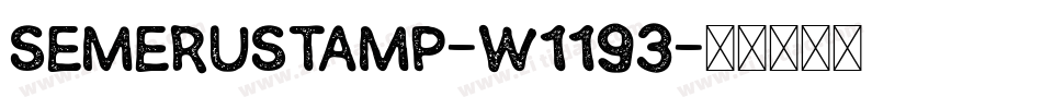 SemeruStamp-w1193字体转换