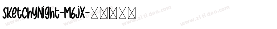 SketchyNight-M6jx字体转换