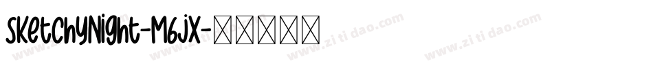 SketchyNight-M6jx字体转换