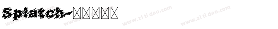 Splatch字体转换