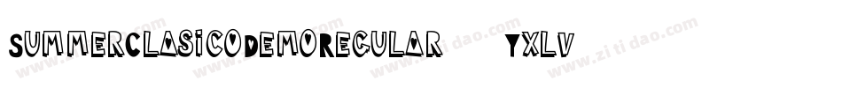 SummerClasicoDemoRegular-Yxlv字体转换 SummerClasicoDemoRegular-Yxlv字体转换