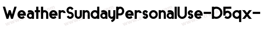 WeatherSundayPersonalUse-D5qx字体转换