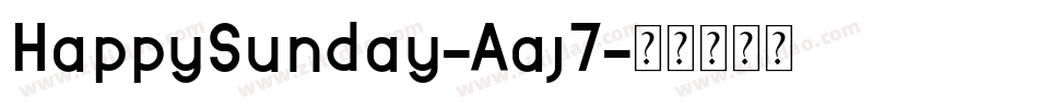 HappySunday-Aaj7字体转换