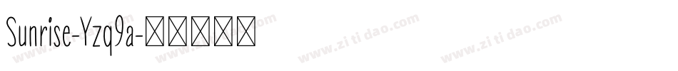 Sunrise-Yzq9a字体转换
