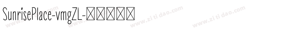 SunrisePlace-vmgZL字体转换