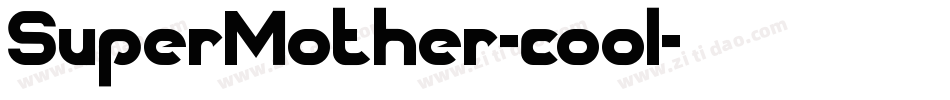 SuperMother-cool字体转换