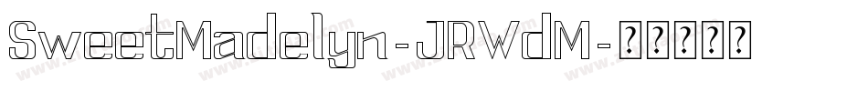 SweetMadelyn-JRWdM字体转换