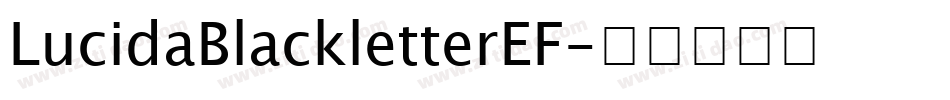 LucidaBlackletterEF字体转换