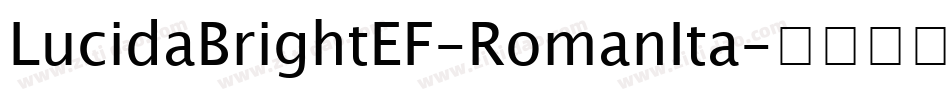LucidaBrightEF-RomanIta字体转换
