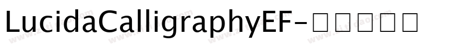 LucidaCalligraphyEF字体转换